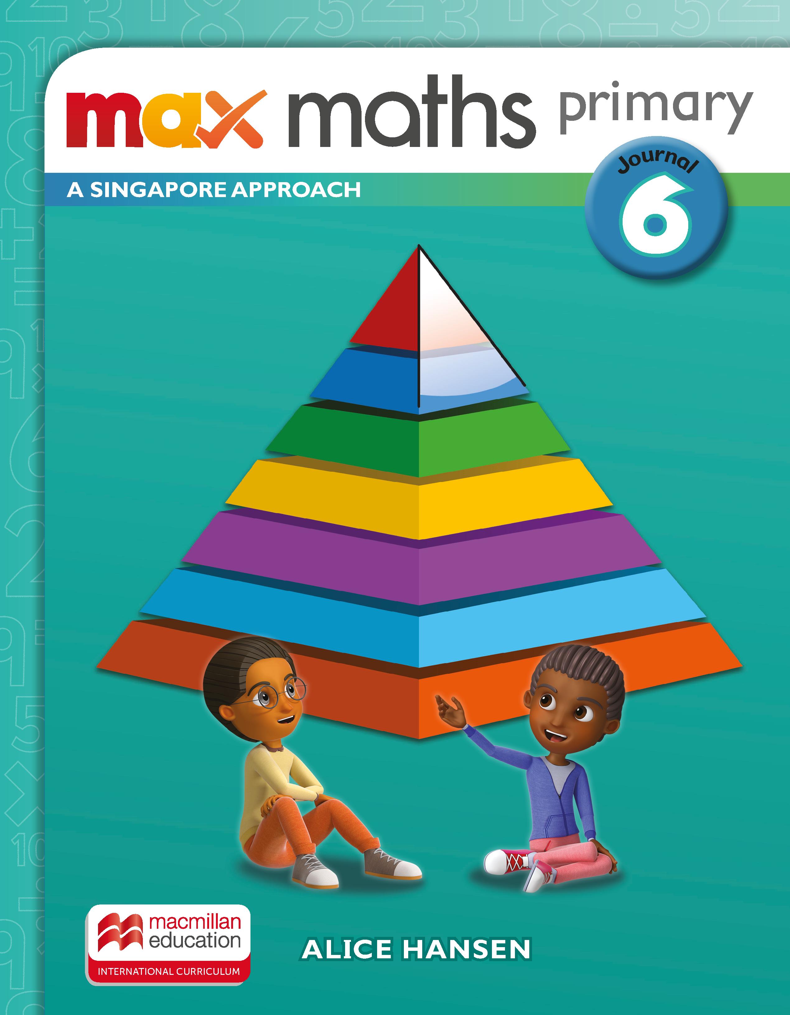 Book cover Max Maths Primary - A Singapore Approach: Journal Grade 6